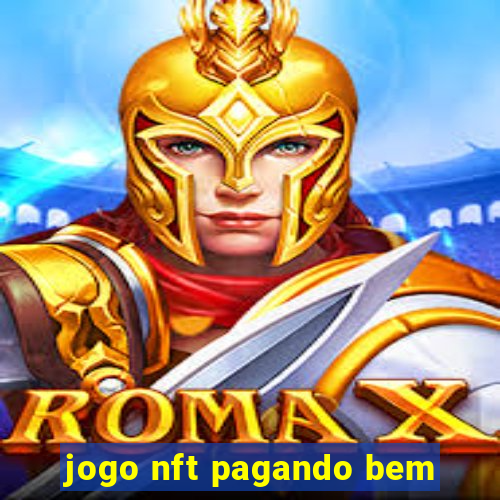 jogo nft pagando bem